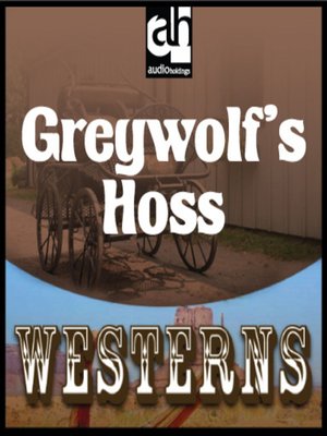 cover image of Greywolf's Hoss